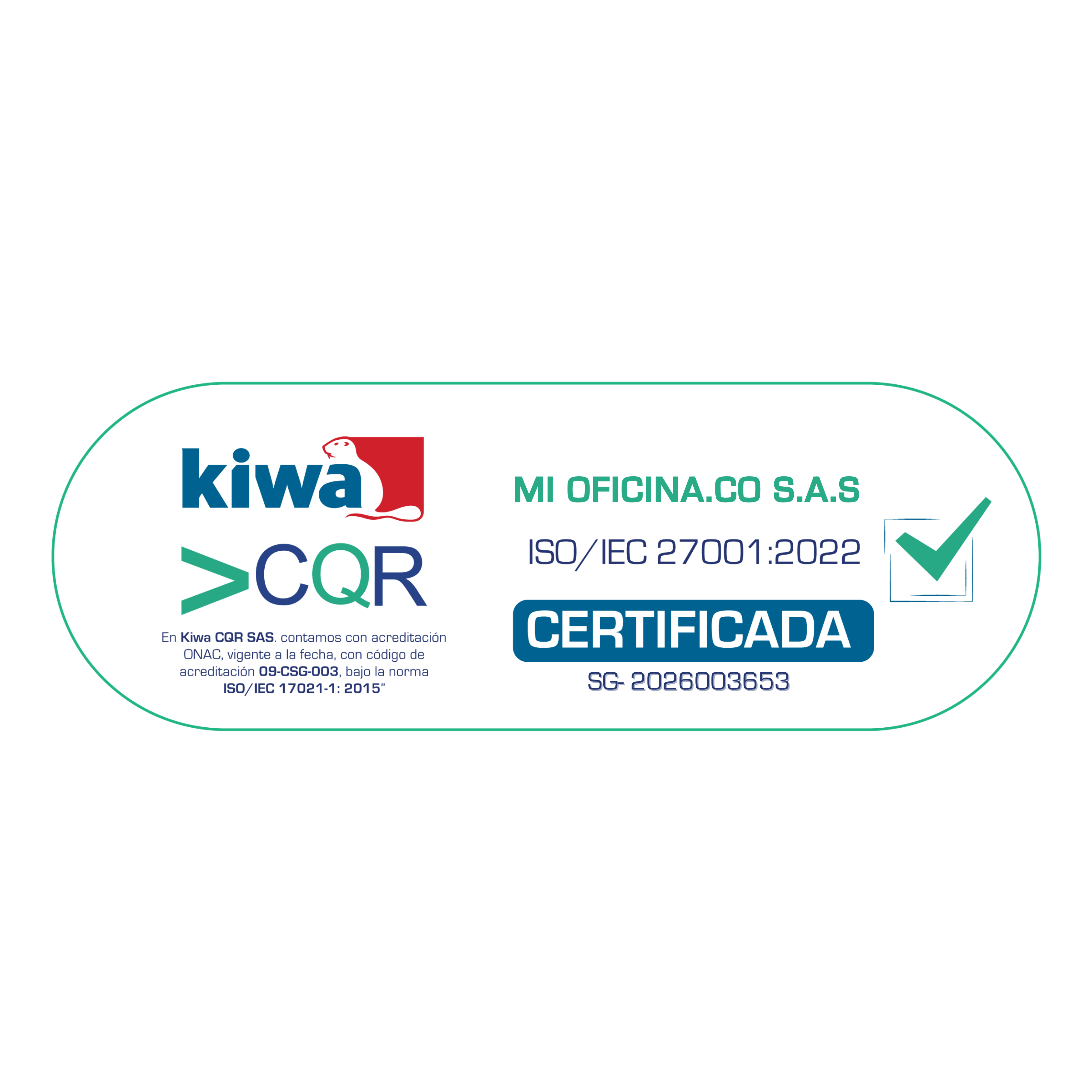 Certificación ISO/IEC 27001:2022 de Mi Oficina.co S.A.S. por Kiwa CQR